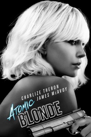 Atomic Blonde's poster