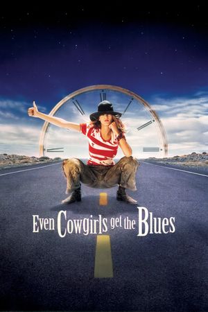 Even Cowgirls Get the Blues's poster