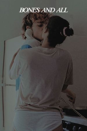 Bones and All's poster