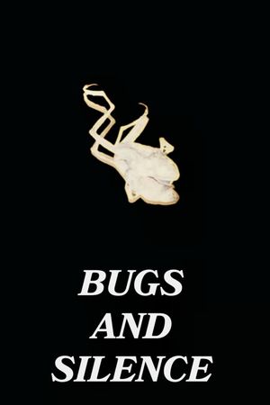Bugs and Silence's poster