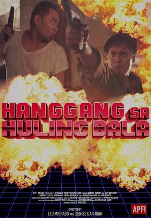 Batang Cubao: Hanggang Sa Huling Bala's poster