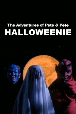 The Adventures of Pete & Pete: Halloweenie's poster