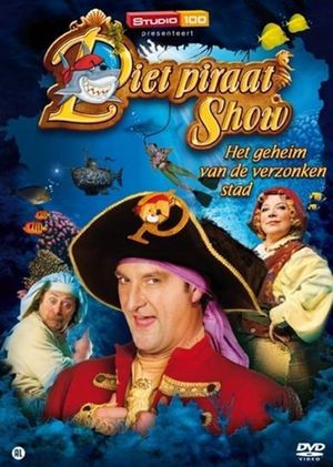 Piet Piraat Show: The Secret Of The Sunken City's poster