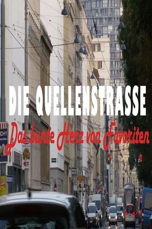 Die Quellenstraße - Das bunte Herz von Favoriten's poster