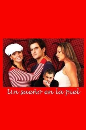 Un sueño en la piel's poster