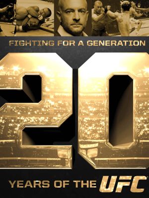 Fighting for a Generation: 20 Years of the UFC's poster