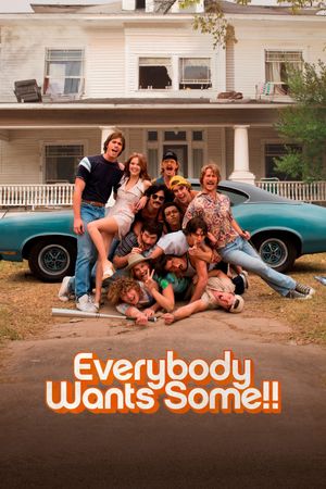 Everybody Wants Some!!'s poster