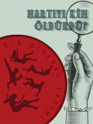 Martıyı Kim Öldürdü ?'s poster