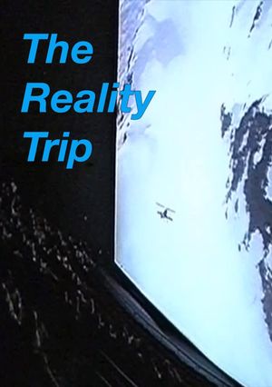 The Reality Trip's poster