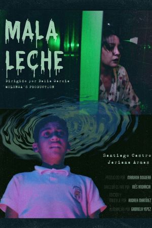 Mala Leche's poster