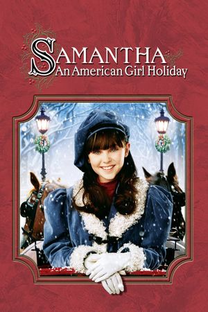 Samantha: An American Girl Holiday's poster