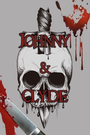 Johnny & Clyde's poster