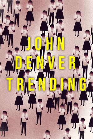 John Denver Trending's poster