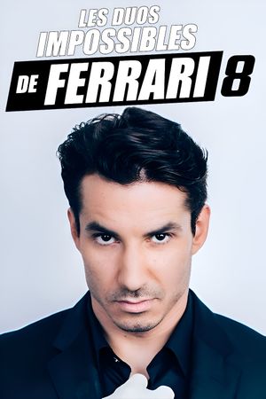 Les duos impossibles de Jérémy Ferrari : 8ème édition's poster