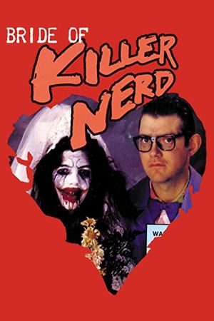 Bride of Killer Nerd's poster