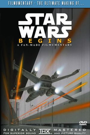 Star Wars Begins: A Filmumentary's poster