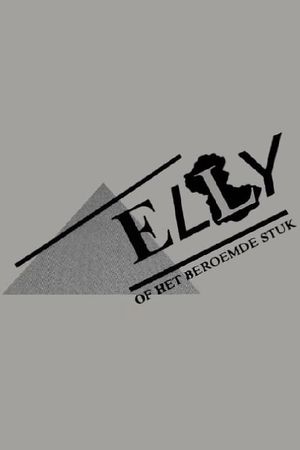 De Dans der Vierkanten waarin opgenomen Elly, of het Beroemde Stuk's poster