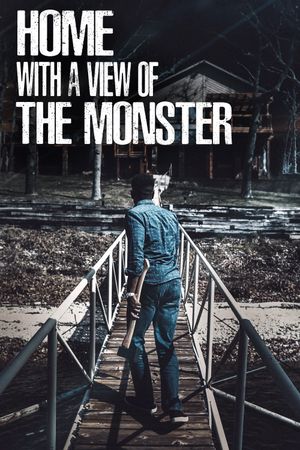 Home with a View of the Monster's poster