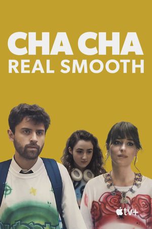 Cha Cha Real Smooth's poster