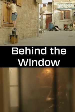 Behind the Window's poster
