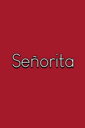 Señorita's poster