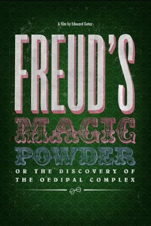 Freud's Magic Powder's poster