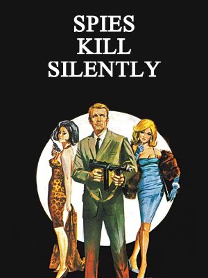 Spies Strike Silently's poster