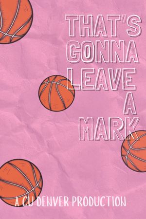 That's Gonna Leave a Mark's poster image