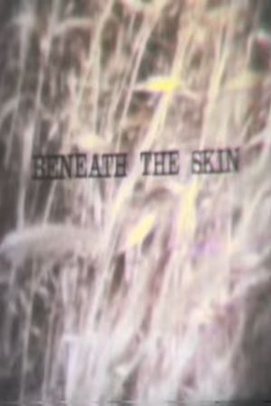 Beneath the Skin's poster