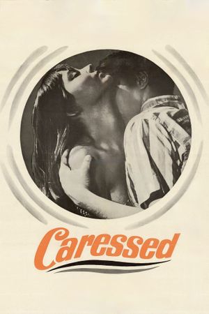 Caressed's poster