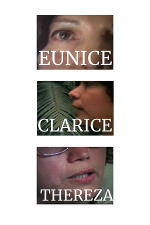 Eunice, Clarice, Tereza's poster