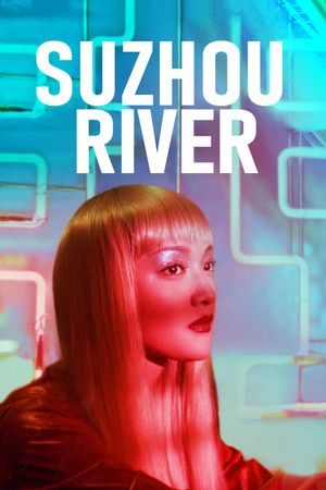 Suzhou River's poster
