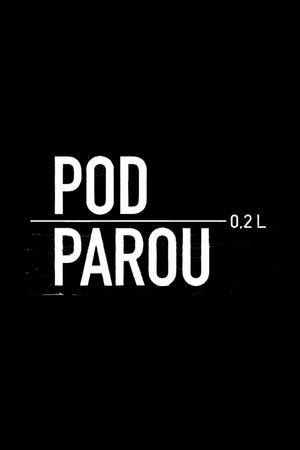 Pod parou's poster