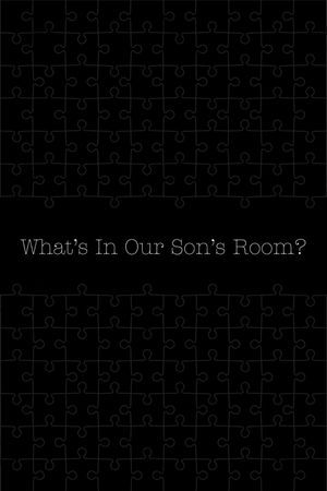 What's in Our Son's Room?'s poster