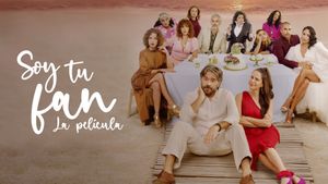 Soy Tu Fan: La Película's poster