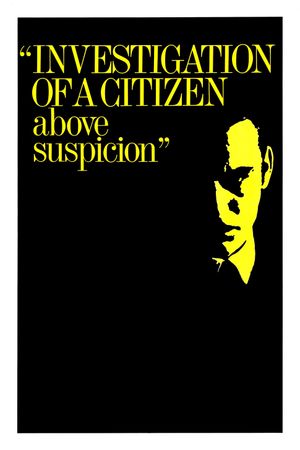 Investigation of a Citizen Above Suspicion's poster
