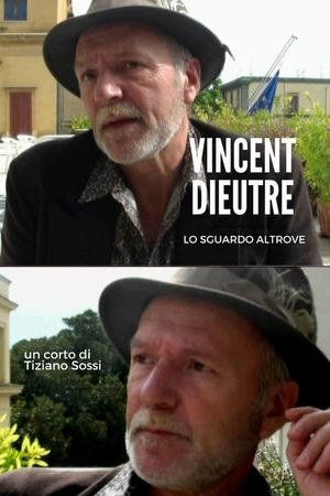 Vincent Dieutre - Lo sguardo altrove's poster