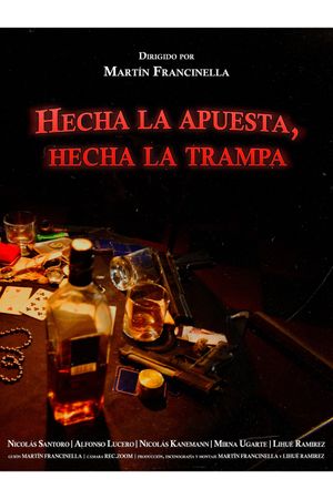 Hecha la apuesta, hecha la trampa's poster