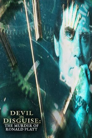 Devil in Disguise: The Murder of Ronald Platt's poster