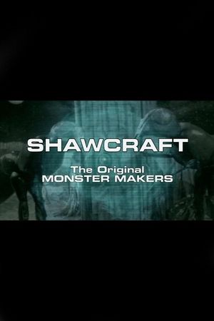 Shawcraft: The Original Monster Makers's poster