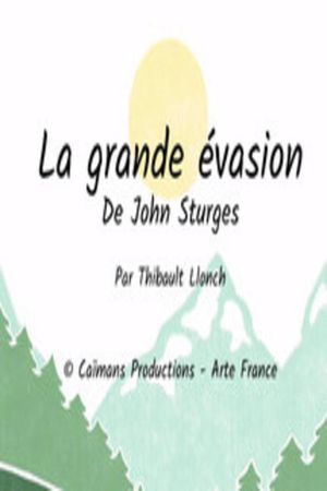Short Cuts: La Grande Évasion de John Sturges's poster
