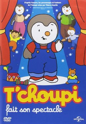 T'choupi fait son spectacle's poster