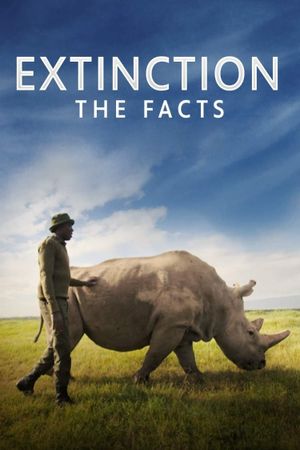 Extinction: The Facts's poster