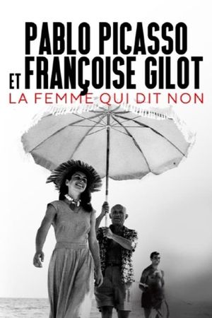 Pablo Picasso et Françoise Gilot : la femme qui dit non's poster