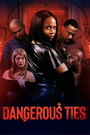 Dangerous Ties's poster