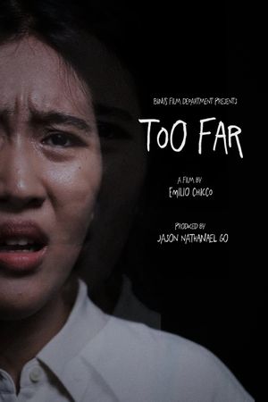 Too Far's poster