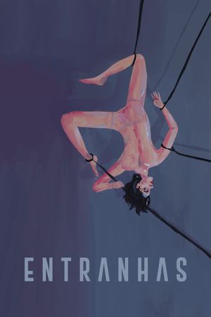 Entranhas's poster