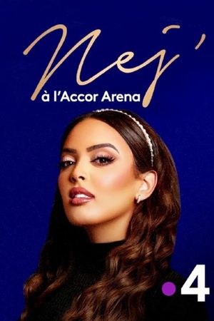 Nej' à l'Accor Arena's poster