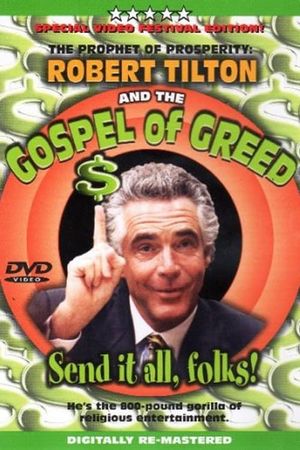 The Prophet of Prosperity: Robert Tilton and the Gospel of Greed's poster