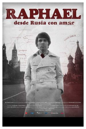 Raphael: desde Rusia con amor's poster